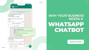 Why Your Business Needs a Whatsapp Chatbot | Botbiz |